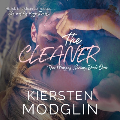 The Cleaner by Modglin, Kiersten