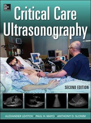 Critical Care Ultrasonography 2e (Pb) by Levitov, Alexander