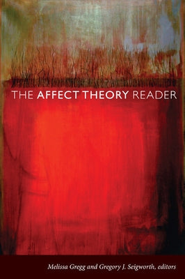 The Affect Theory Reader by Gregg, Melissa