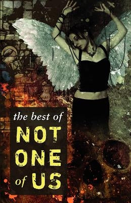The Best of Not One of Us by Benson, John