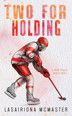 Two for Holding by McMaster, Lasairiona
