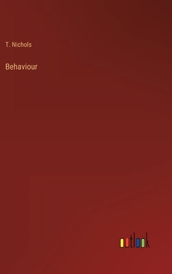 Behaviour by Nichols, T.