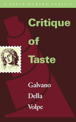 Critique of Taste by Della Volpe, Galvano