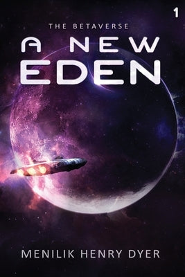 A New Eden by Dyer, Menilik Henry