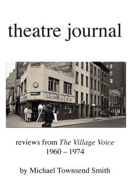 theatre journal 1960-1974 by Smith, Michael Townsend