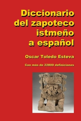 Diccionario del zapoteco istmeño a español by Toledo Esteva, Oscar