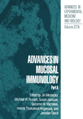 Advances in Mucosal Immunology by Mestecky, Jiri