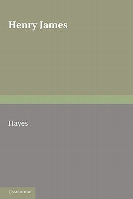 Henry James: The Contemporary Reviews by Hayes, Kevin J.