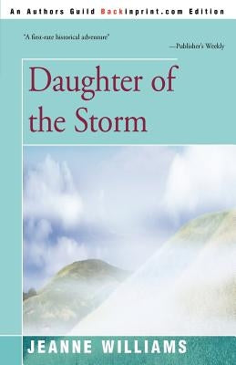 Daughter of the Storm by Williams, Jeanne