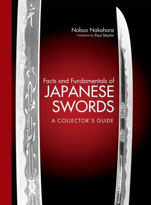 Facts and Fundamentals of Japanese Swords: A Collector's Guide by Nakahara, Nobuo