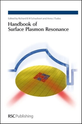 Handbook of Surface Plasmon Resonance: Rsc by De Mol, Nico J.