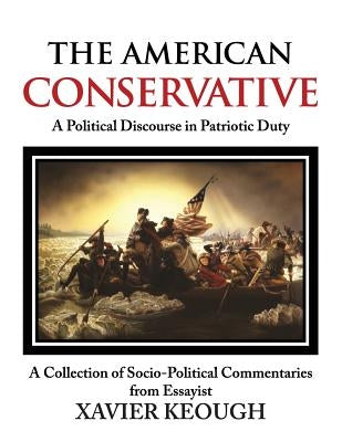The American Conservative by Keough, Xavier a.