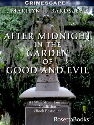 After Midnight in the Garden of Good and Evil by Bardsley, Marilyn J.