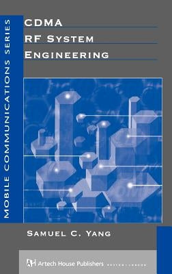 Cdma RF System Engineering by Yang, Samuel C.