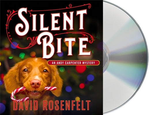 Silent Bite: An Andy Carpenter Mystery by Rosenfelt, David