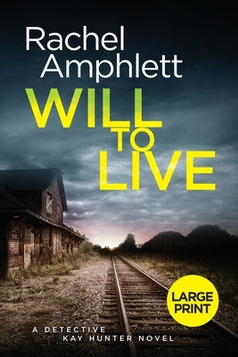 Will to Live by Amphlett, Rachel