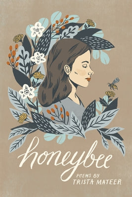 Honeybee by Mateer, Trista