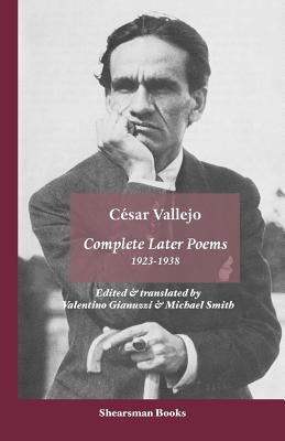 Complete Later Poems 1923-1938 by Vallejo, Cesar
