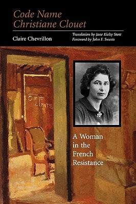 Code Name Christiane Clouet by Chevrillon, Claire