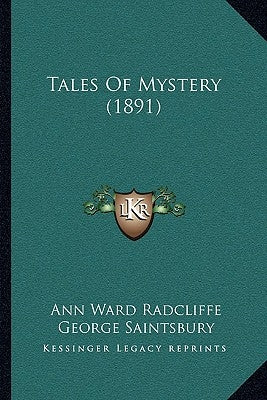 Tales Of Mystery (1891) by Radcliffe, Ann Ward