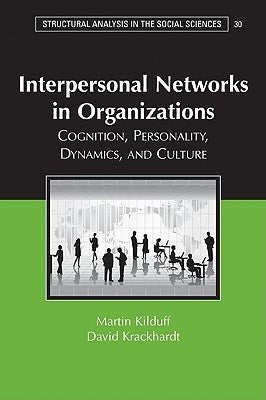 Interpersonal Networks Organization by Kilduff, Martin