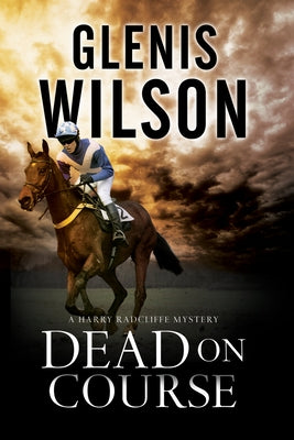 Dead on Course by Wilson, Glenis
