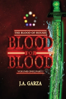 Blood for Blood by Garza, J. a.