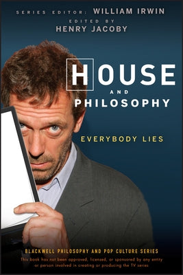 House and Philosophy by Irwin, William