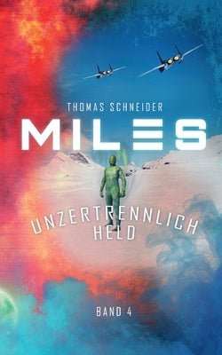 Miles - Unzertrennlich Held by Schneider, Thomas