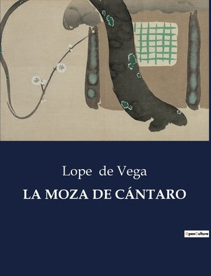 La Moza de Cántaro by De Vega, Lope