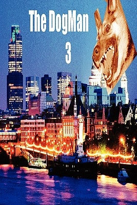 The DogMan 3 by Oliveira, Luis