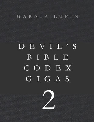 Devil's Bible Codex Gigas Part.2: The Holy Bible - New International Version by Lupin, Garnia