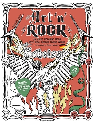 ART'n'Rock - An Adult Coloring Book with Real German Swear Words: Release your Anger in a German Way by Maerry, Doerty