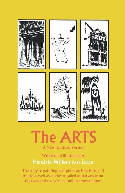 The Arts by Van Loon, Henrdrik Willem