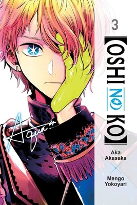 [Oshi No Ko], Vol. 3 by Akasaka, Aka