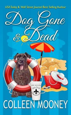 Dog Gone and Dead: A Brandy Alexander Mystery by Mooney, Colleen