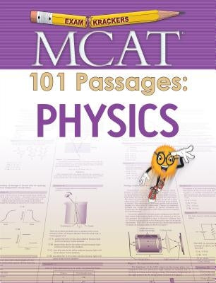 Examkrackers MCAT 101 Passages: Physics by Orsay, Jonathan