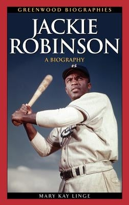 Jackie Robinson: A Biography by Linge, Mary Kay