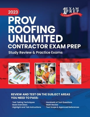 2023 Florida County PROV Roofing Unlimited Contractor Exam Prep: 2023 Study Review & Practice Exams by Inc, Upstryve