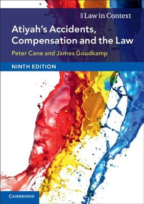Atiyah's Accidents, Compensation and the Law by Cane, Peter