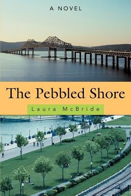 The Pebbled Shore by McBride, Laura