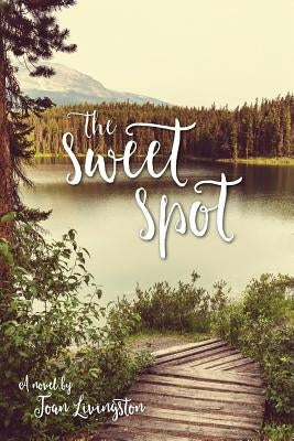 The Sweet Spot by Gutierrez, Michelle M.