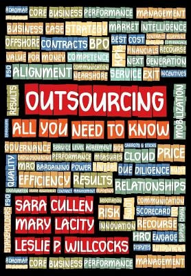 Outsourcing- All You Need To Know by Lacity, Mary