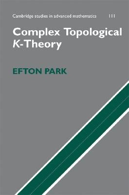 Complex Topological K-Theory by Park, Efton