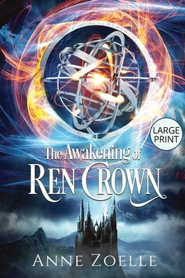 The Awakening of Ren Crown - Large Print Paperback by Zoelle, Anne