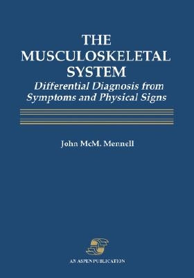 The Musculoskeletal System by Mennell, John