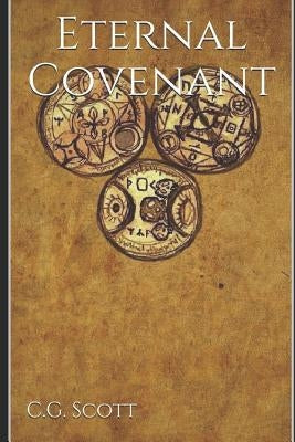 Eternal Covenant by Scott, C. G.