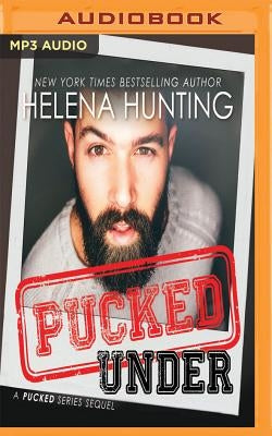 Pucked Under by Hunting, Helena