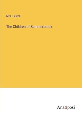 The Children of Summerbrook by Sewell