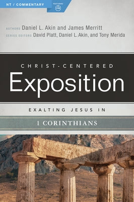 Exalting Jesus in 1 Corinthians by Akin, Daniel L.